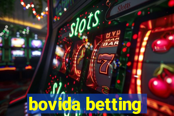 bovida betting