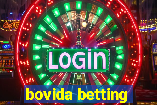 bovida betting