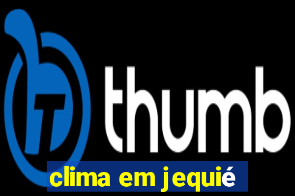 clima em jequié