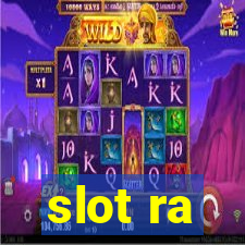 slot ra