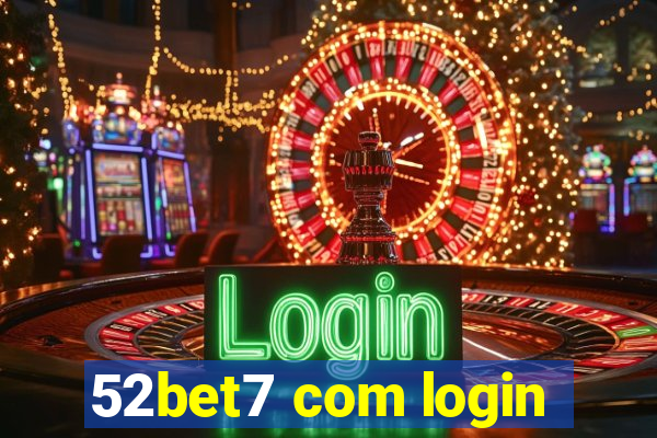 52bet7 com login