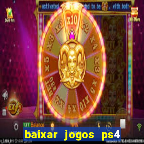 baixar jogos ps4 pkg pt-br