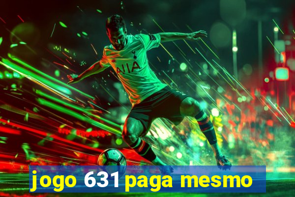 jogo 631 paga mesmo