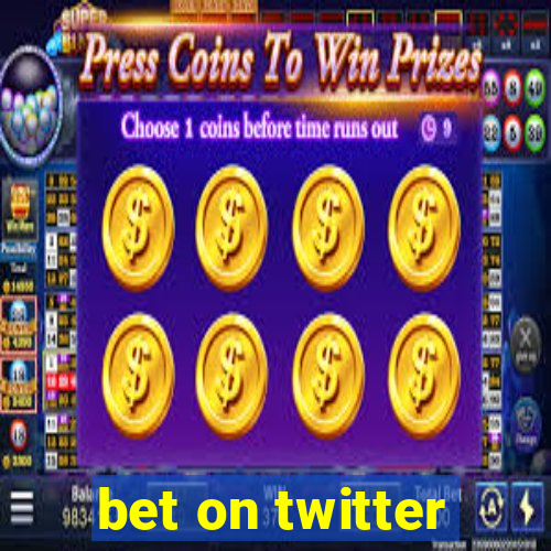 bet on twitter