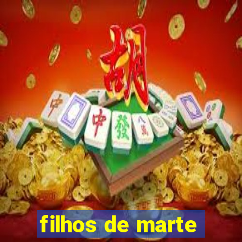 filhos de marte