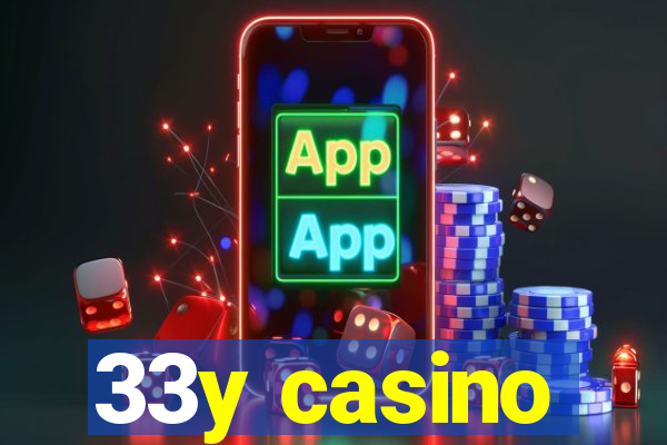 33y casino