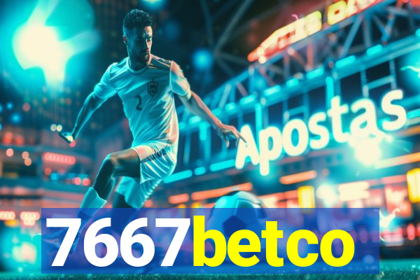 7667betco