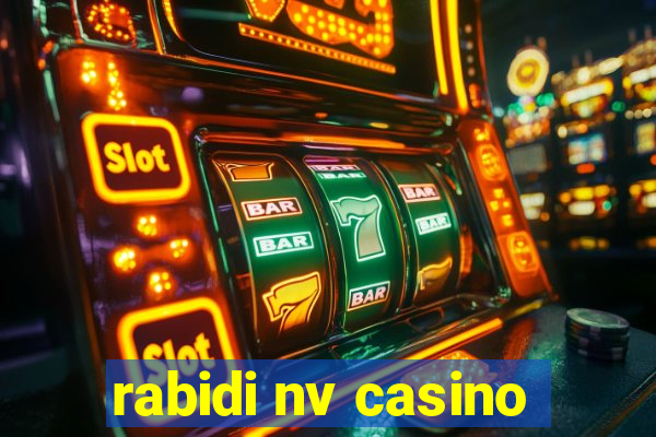 rabidi nv casino