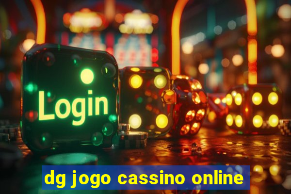 dg jogo cassino online