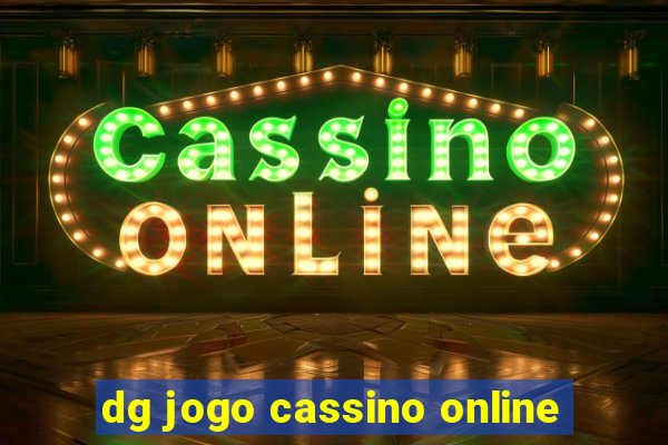 dg jogo cassino online