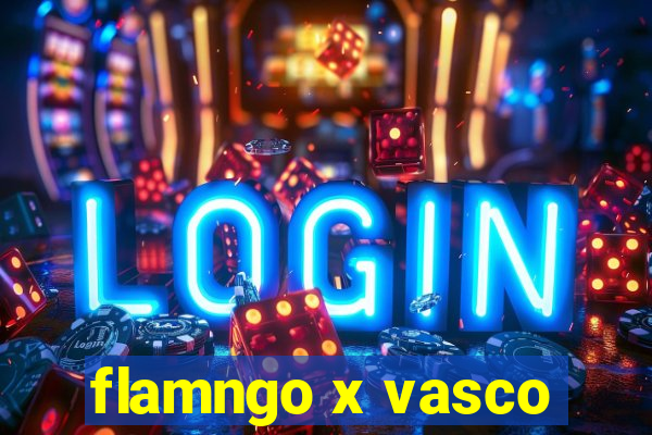 flamngo x vasco