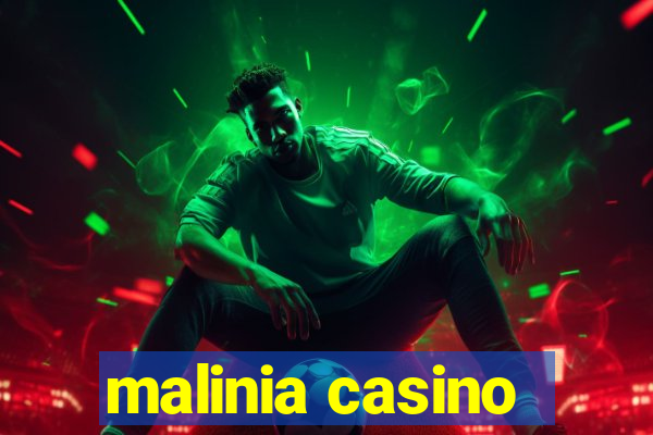 malinia casino