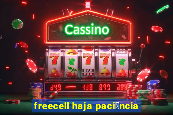 freecell haja paci锚ncia