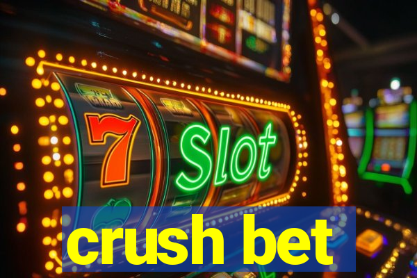 crush bet