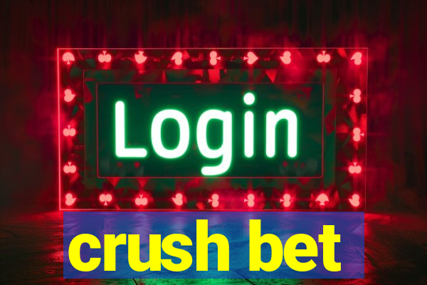 crush bet