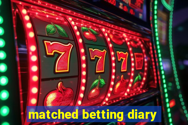 matched betting diary