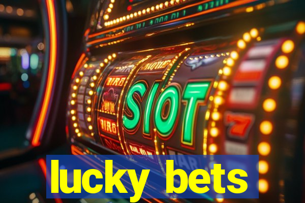 lucky bets