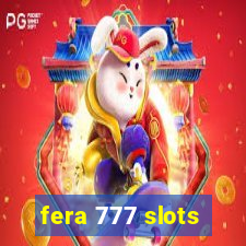 fera 777 slots