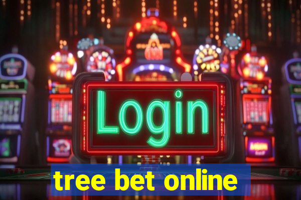 tree bet online