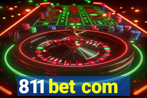 811 bet com