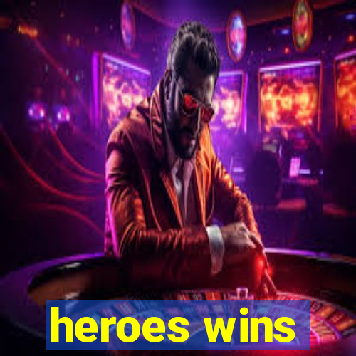 heroes wins