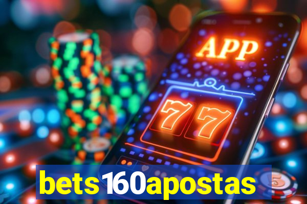 bets160apostas