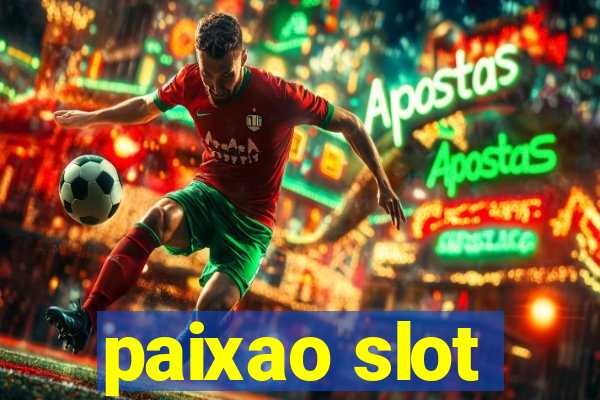 paixao slot