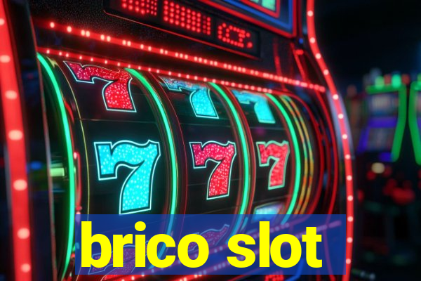 brico slot