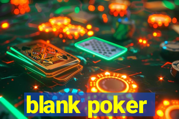 blank poker