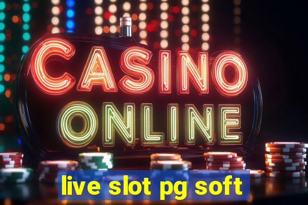 live slot pg soft