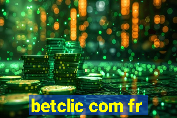 betclic com fr