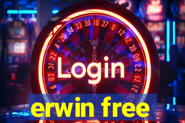 erwin free