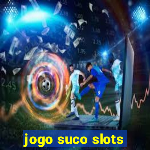 jogo suco slots