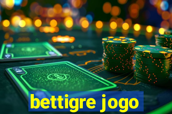 bettigre jogo