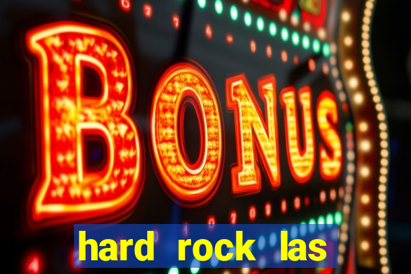 hard rock las vegas casino