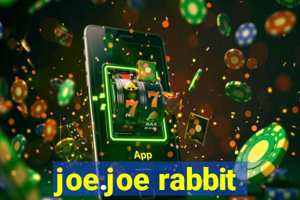 joe.joe rabbit