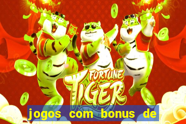 jogos com bonus de 10 reais