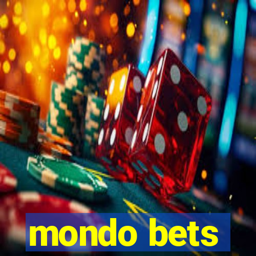 mondo bets