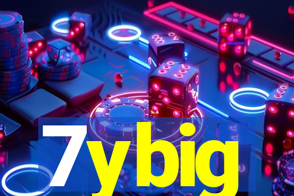 7ybig