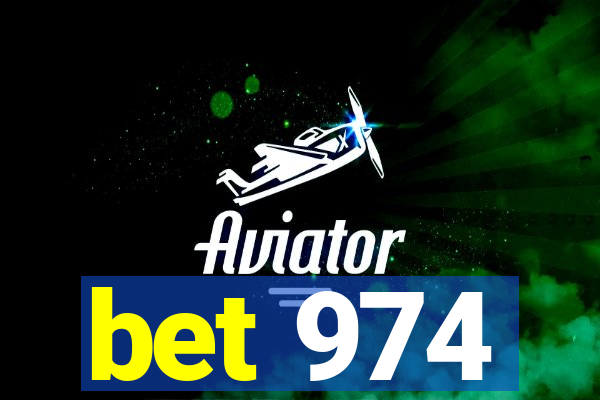 bet 974