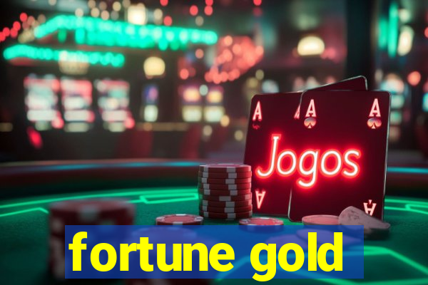 fortune gold