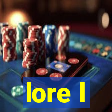 lore l