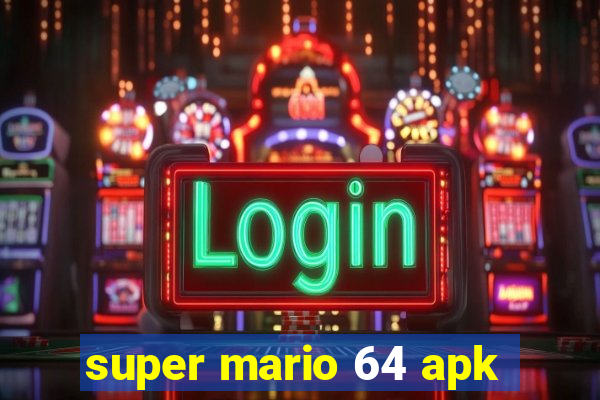 super mario 64 apk