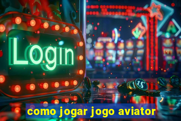 como jogar jogo aviator