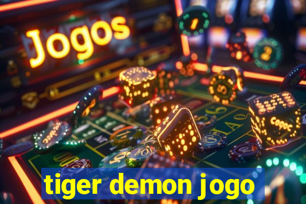 tiger demon jogo