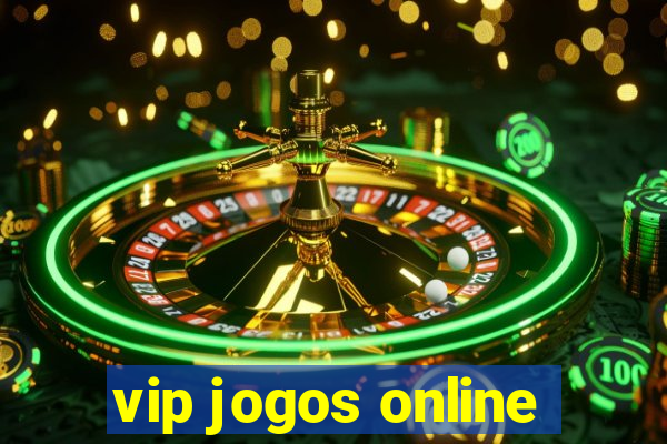 vip jogos online