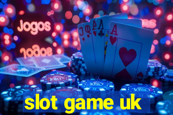 slot game uk