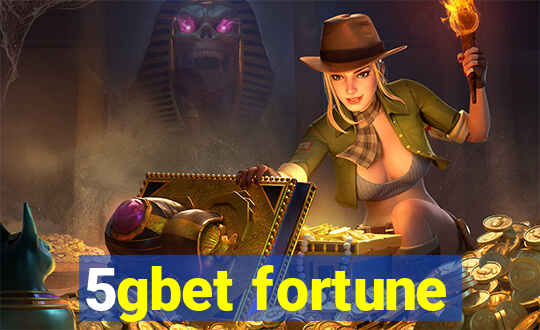 5gbet fortune