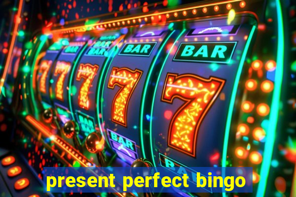 present perfect bingo