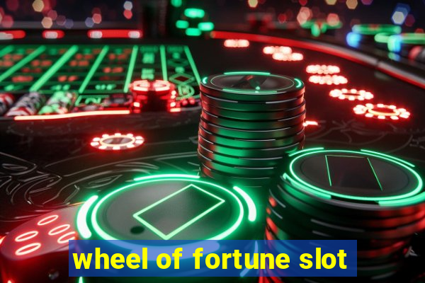 wheel of fortune slot